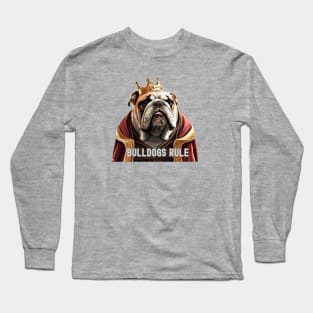 Bulldogs Rule Long Sleeve T-Shirt